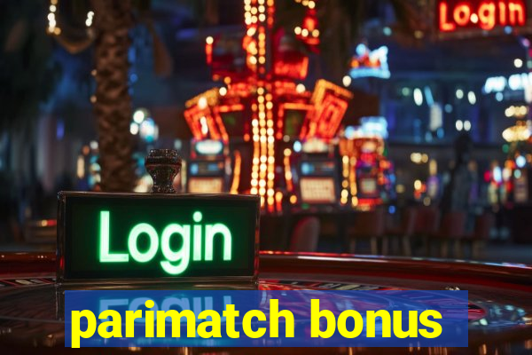 parimatch bonus